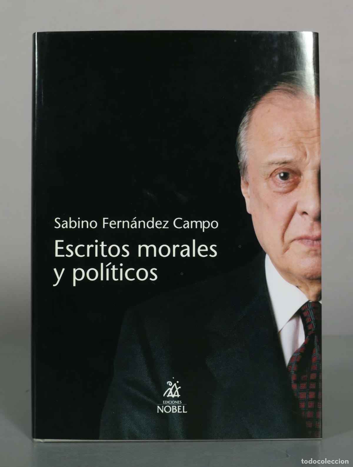 Libros de segunda mano: Escritos morales y pol&iacute;ticos - Sabino Fern&aacute;ndez Campo - Ediciones Nobel