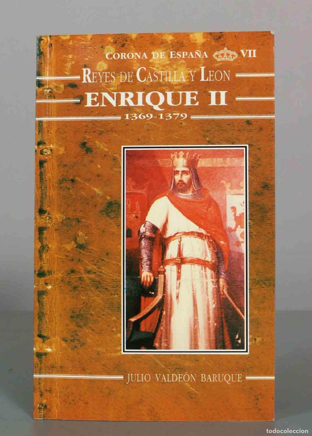 Libros de segunda mano: Enrique II - Reyes de Castilla y Le&oacute;n - Julio Valde&oacute;n Baruque