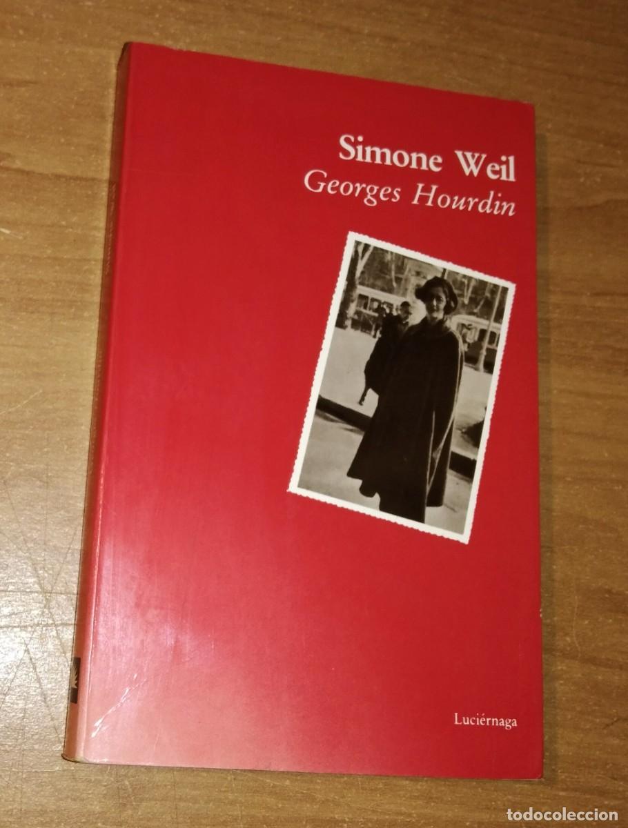 Libros de segunda mano: GEORGES HOURDIN - SIMONE WEIL - EDICIONES LUCI&Eacute;RNAGA, 1994