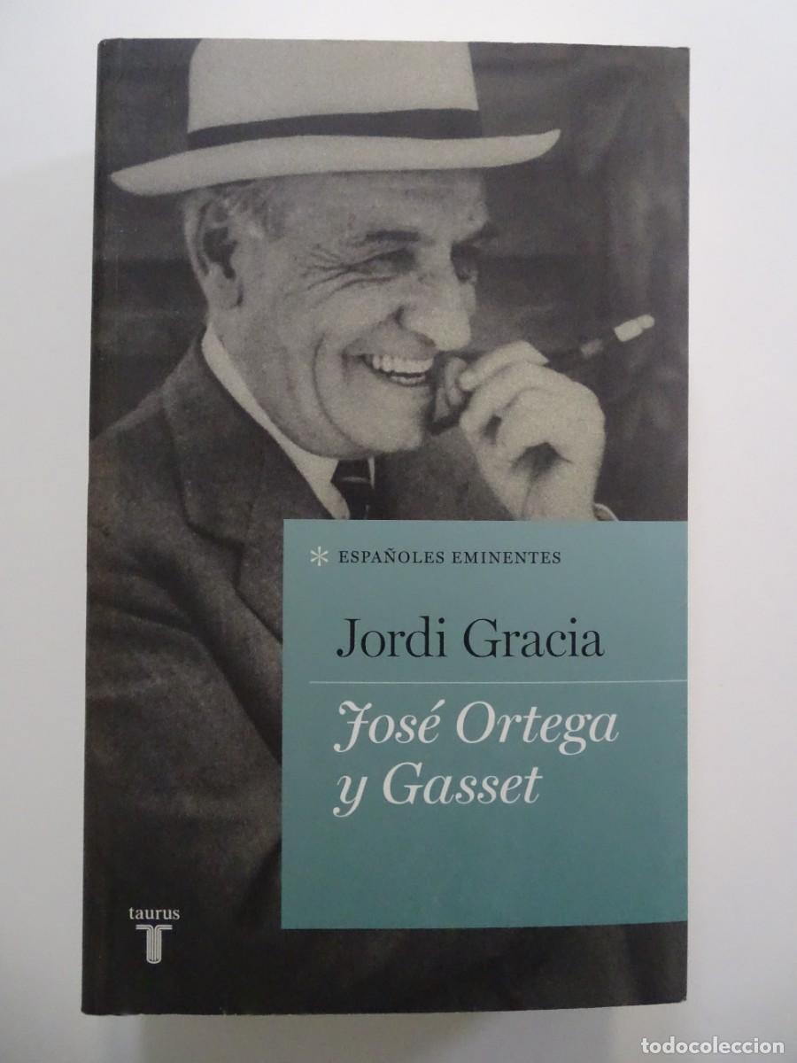 Libros de segunda mano: Jordi Gracia: jos&eacute; Ortega y Gasset