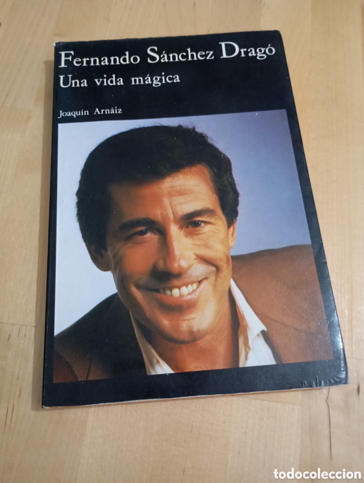 Libros de segunda mano: Fernando S&aacute;nchez Drag&oacute;. Una vida M&aacute;gica. Joaqu&iacute;n Arn&aacute;iz. Dedicado por el autor