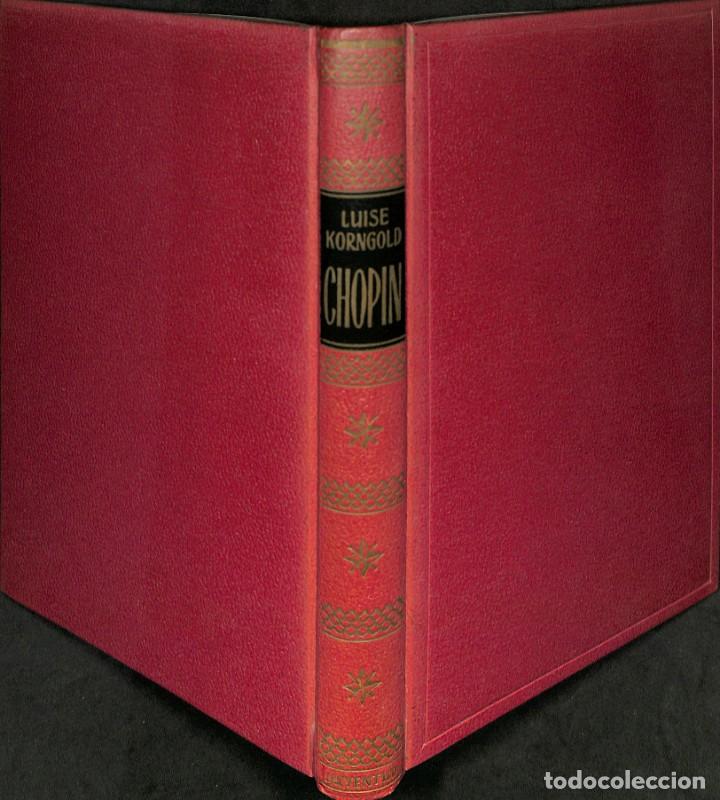 Gebrauchte B&uuml;cher: Chopin: Una biograf&iacute;a rom&aacute;ntica - Luise Korngold - Editorial Juventud - 1963, 1&ordf; ed. - Grandes Biogr