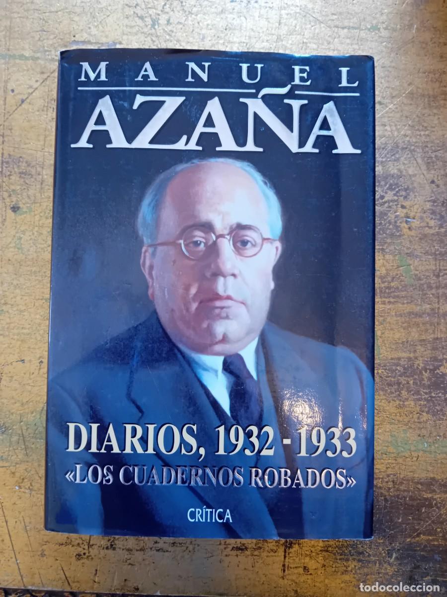 Libros de segunda mano: Manuel Aza&ntilde;a diarios 1932-1933 los cuadernos robados
