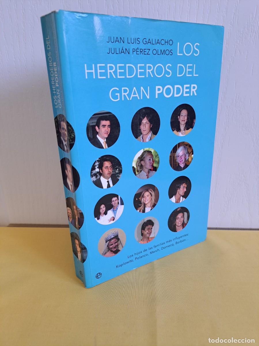 Libros de segunda mano: JUAN LUIS GALIACHO Y JULIAN PEREZ - LOS HEREDEROS DEL GRAN PODER - LA ESFERA DE LOS LIBROS 2006