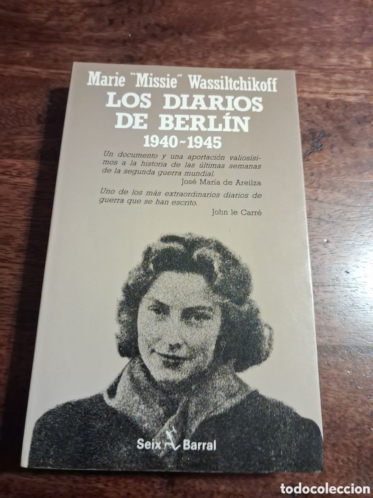 Libros de segunda mano: Los diarios de Berl&iacute;n (1940-1945), Marie &rdquo;Missie&rdquo; Wassiltchikoff