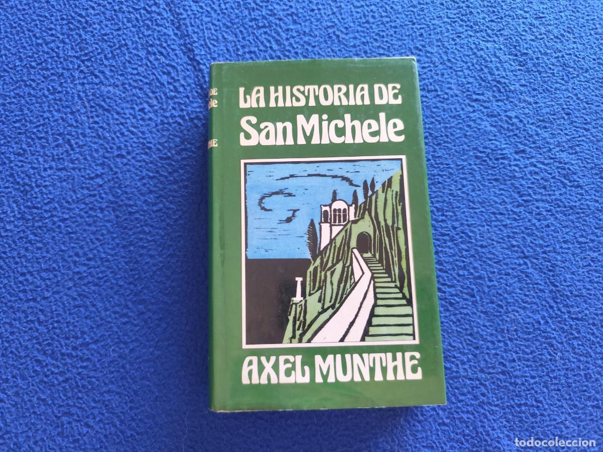 Libros de segunda mano: La Historia de San Michele Axel Munthe C&iacute;rculo de Lectores 1982