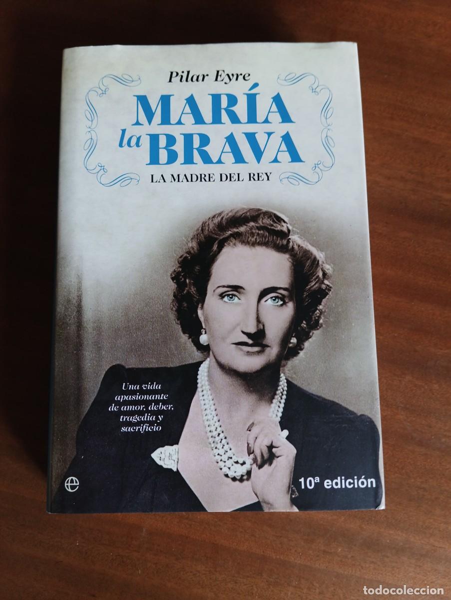 Libros de segunda mano: MARIA LA BRAVA.-PILAR EYRE. - Foto 1