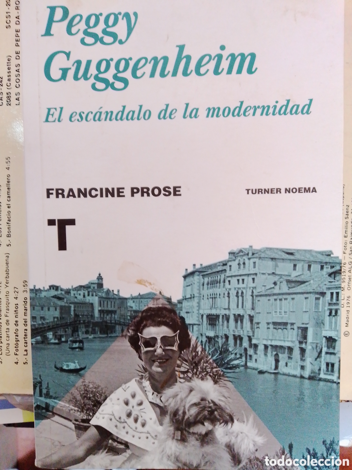 Libros de segunda mano: PEGGY GUGGENHEIM. EL ESCANDALO DE LA MODERNIDAD. PROSE, FRANCINE. TURNER. 2016