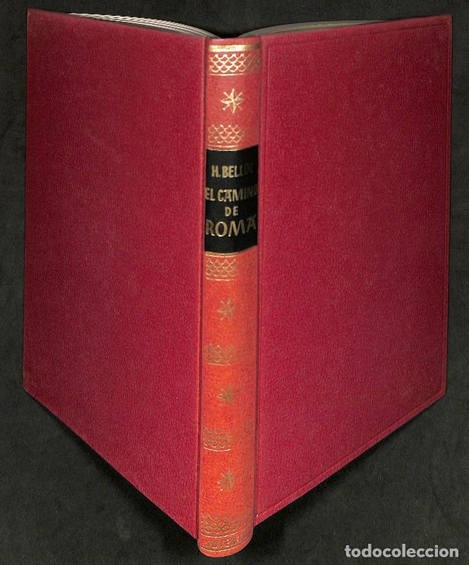 Libros de segunda mano: Camino de Roma - Hilaire Belloc - Editorial Juventud - 1959, 1&ordf; ed. - Grandes Biograf&iacute;as