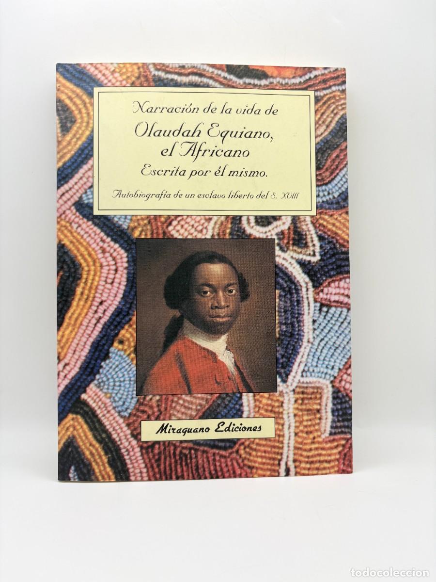 Libros de segunda mano: Narraci&oacute;n de la vida de Olaudah Equiano, el Africano - Miraguano Ediciones, 1999 - Escaso