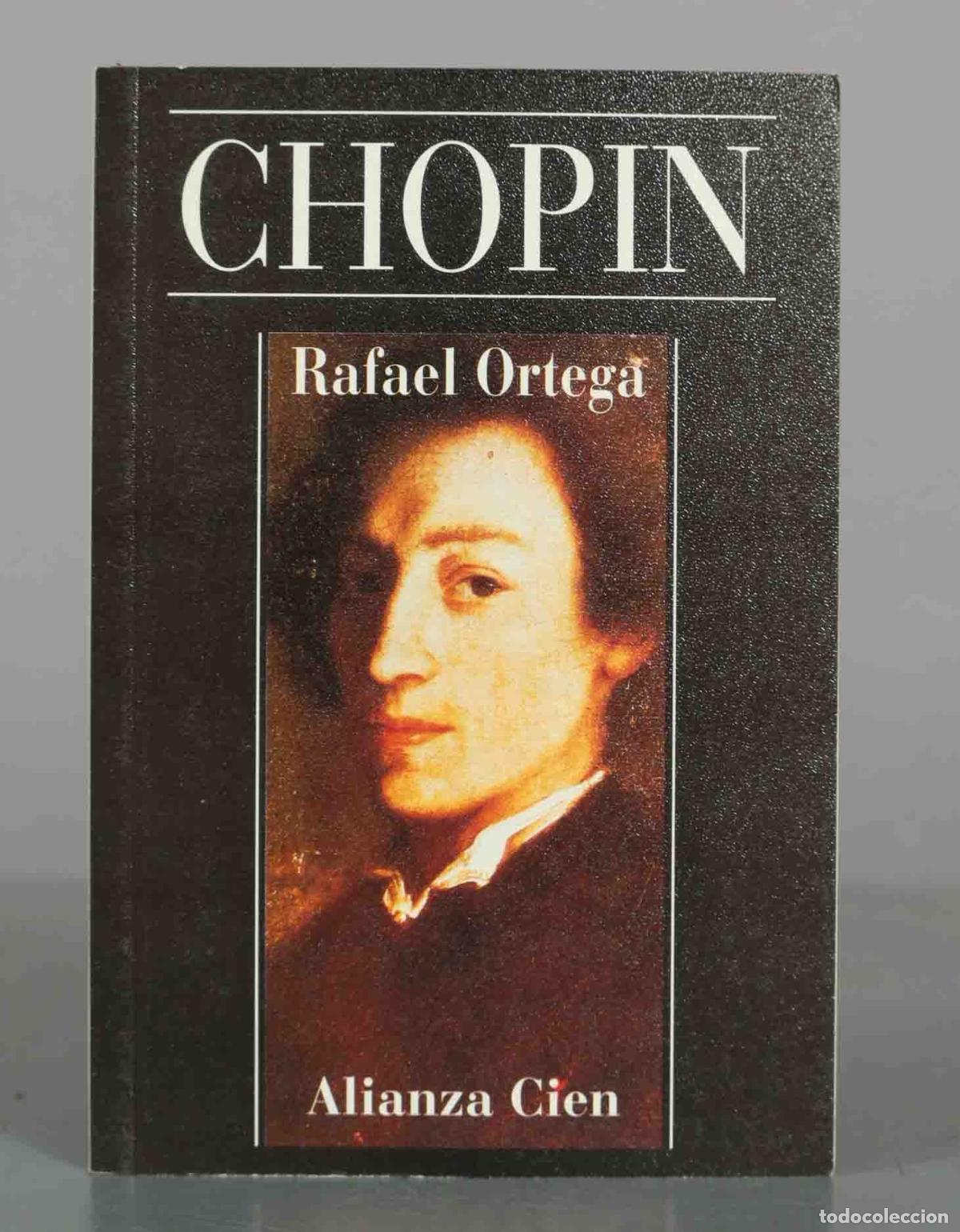 Libros de segunda mano: Chopin - Rafael Ortega - Alianza Editorial