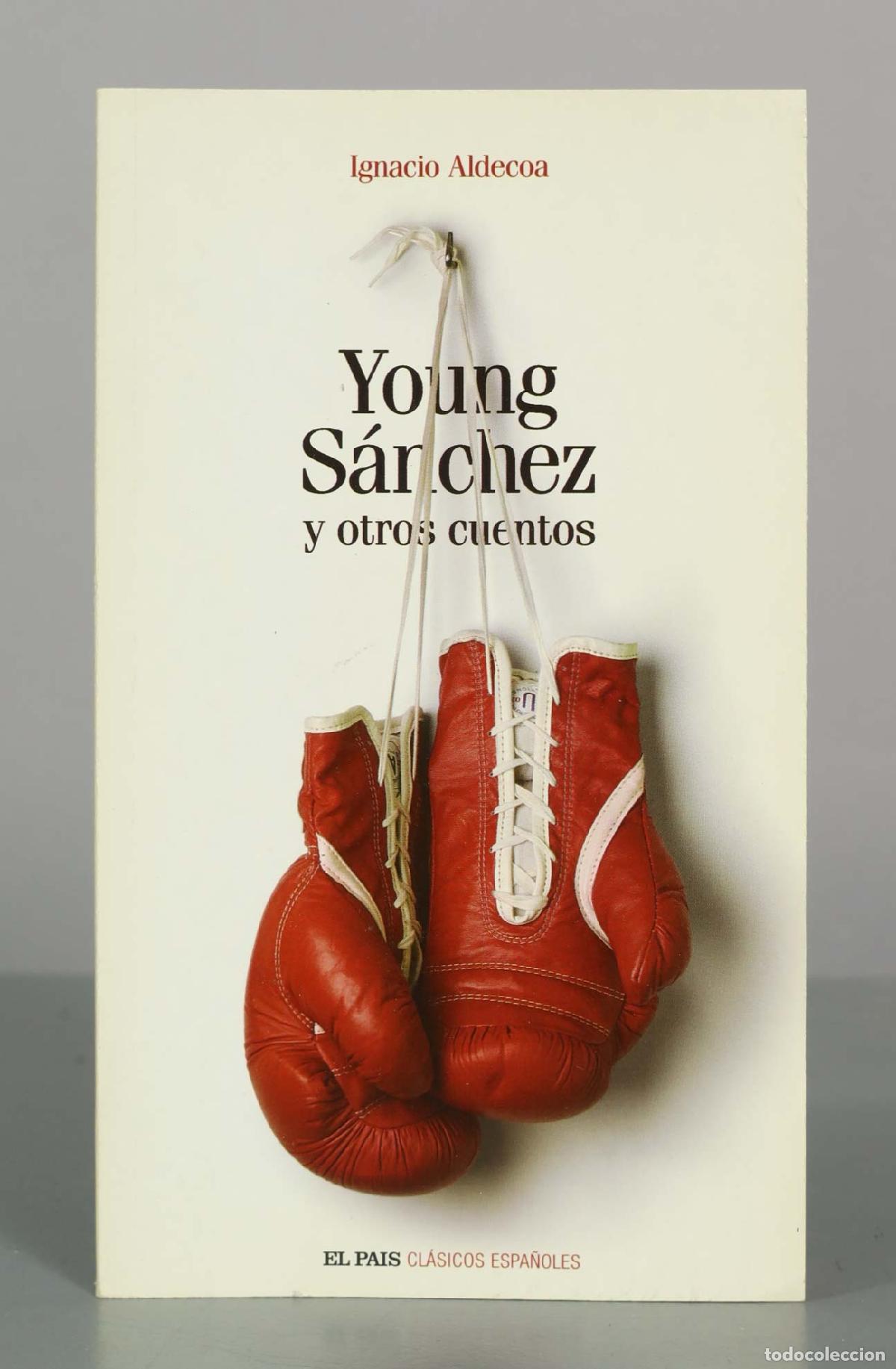 Libros de segunda mano: Young S&aacute;nchez y otros cuentos - Ignacio Aldecoa - Diario El Pa&iacute;s