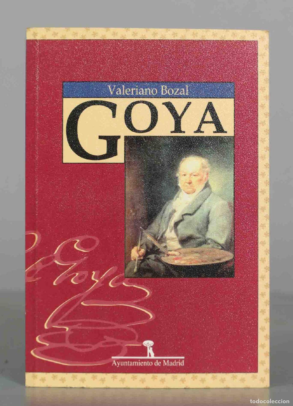 Libros de segunda mano: Goya - Valeriano Bozal - Ayuntamiento de Madrid