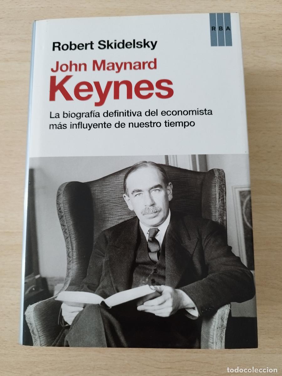 Libros de segunda mano: John Maynard Keynes (ENSAYO) Tapa dura 2013 de ROBERT SKIDELSKY (Autor), JAVIER SANJULIAN AR Robert