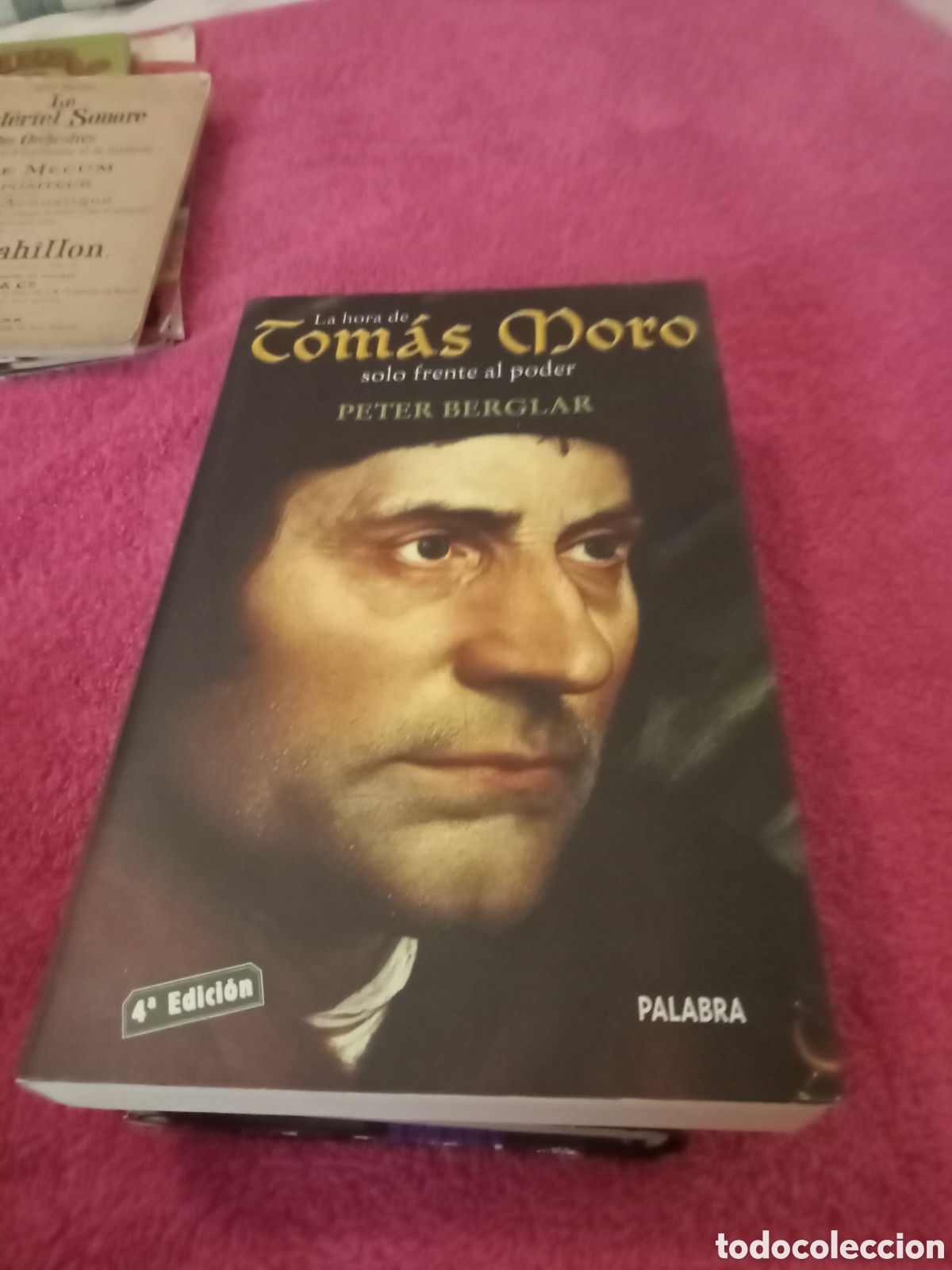 Libros de segunda mano: Tomas Moro solo frente al poder. Peter Berglar. Palabra 2004