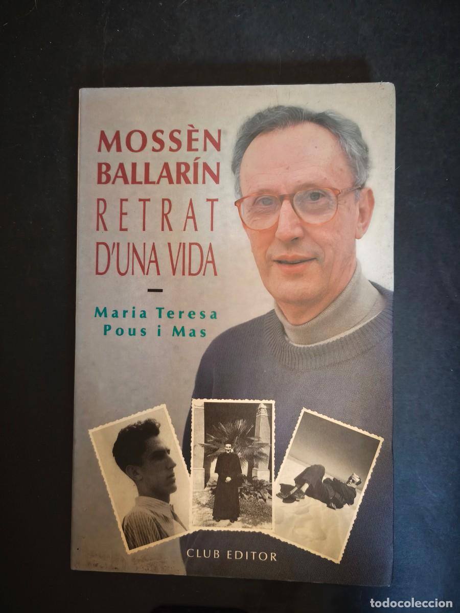 Libros de segunda mano: Moss&egrave;n Ballar&iacute;n. Retrat d'una vida - Maria Teresa Pous i Mas