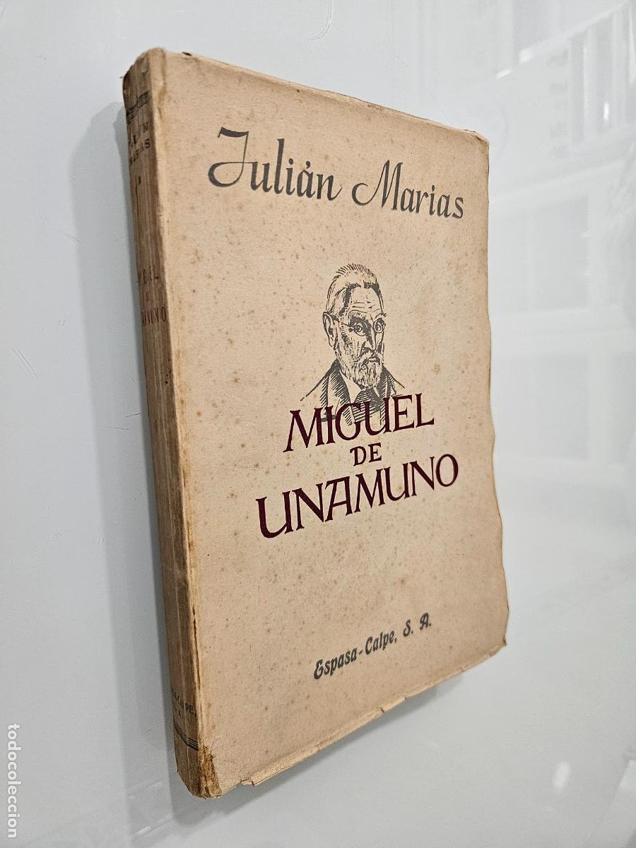 Libros de segunda mano: Miguel de Unamuno | Juli&aacute;n Mar&iacute;as | Editorial: Espasa Calpe. Madrid 1943