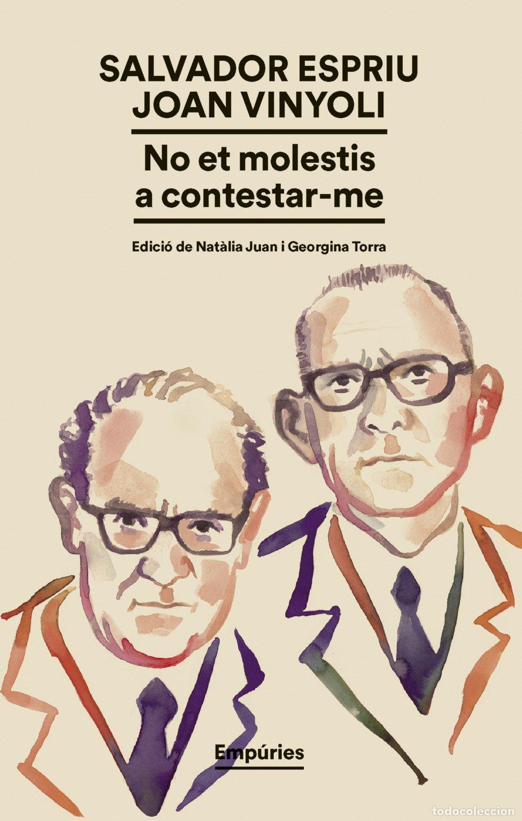 Second hand books: No Et Molestis a Contestar-me - Salvador Espriu - Editorial Emp&uacute;ries - Biblioteca Universal