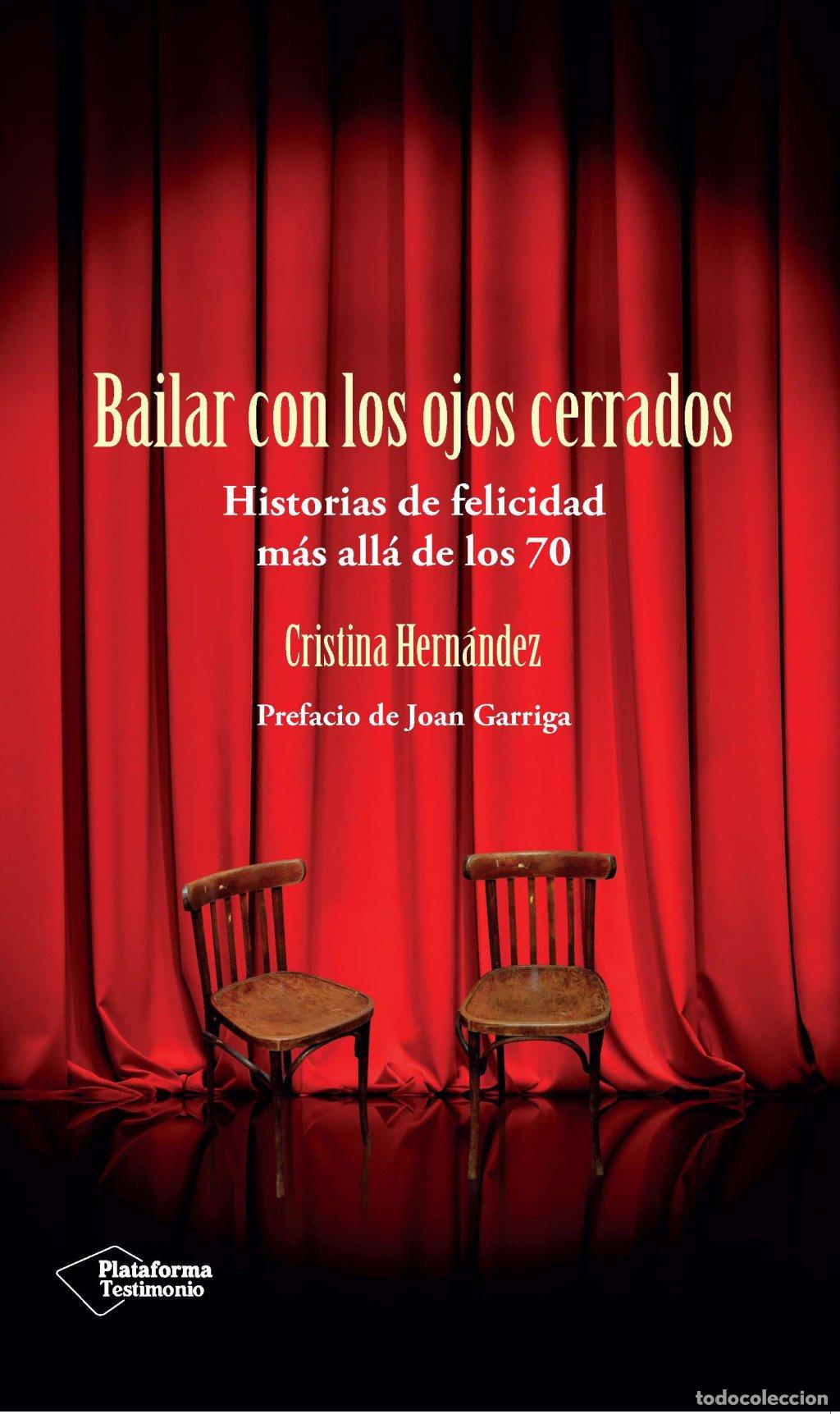 Libros de segunda mano: Bailar con los Ojos Cerrados - Cristina Hern&aacute;ndez - Plataforma Editorial - Testimonio, 9m