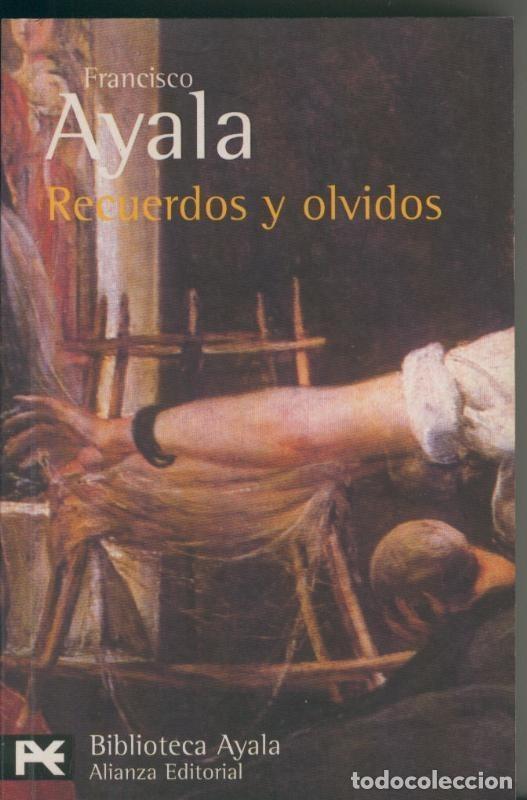Libros de segunda mano: Recuerdos y Olvidos - Francisco Ayala - Alianza Editorial - El Libro de Bolsillo. Biblioteca de Auto