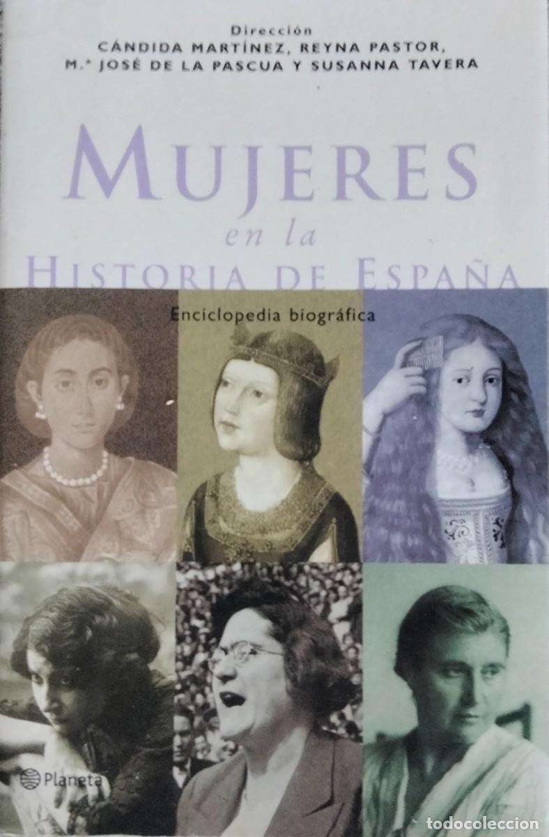 Libros de segunda mano: Mujeres en la historia de Espa&ntilde;a:enciclopedia biogr&aacute;fica.Planeta.2010.