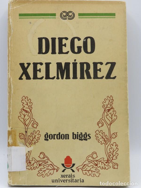 Libri di seconda mano: Diego Xelm&iacute;rez - Biggs, Gordon - Edici&oacute;ns Xerais de Galicia - Xerais Universitaria