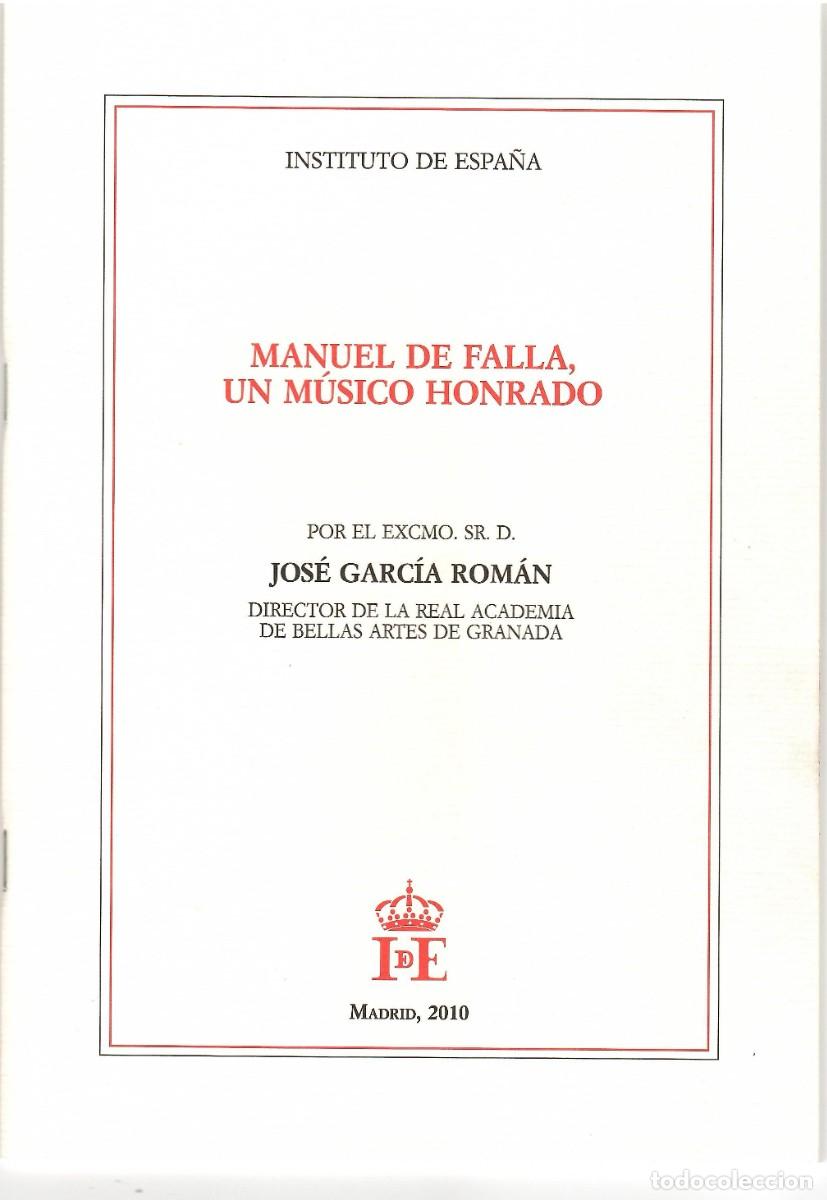 Libros de segunda mano: MANUEL DE FALLA, UN M&Uacute;SICO HONRADO / JOS&Eacute; GARC&Iacute;A ROM&Aacute;N