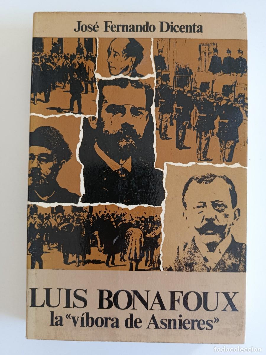 Libros de segunda mano: LUIS BONAFOUX LA V&Iacute;BORA DE ASNIERES. JOS&Eacute; FERNANDO DICENTA. CVS. 1974