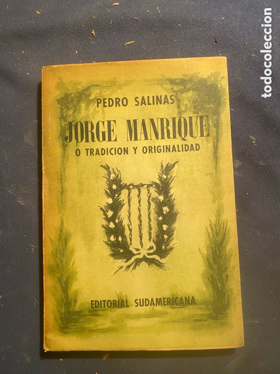 Second hand books: PEDRO SALINAS: - JORGE MANRIQUE O TRADICI&Oacute;N Y ORIGINALIDAD - (1952)