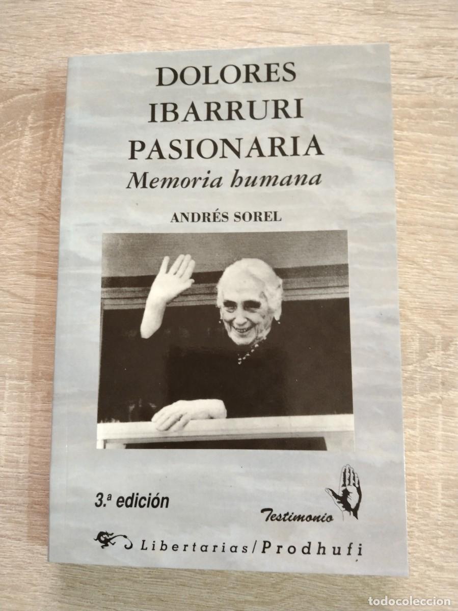 Libros de segunda mano: DOLORES IBARRURI PASIONARIA - MEMORIA HUMANA - Sorel, Andr&eacute;s