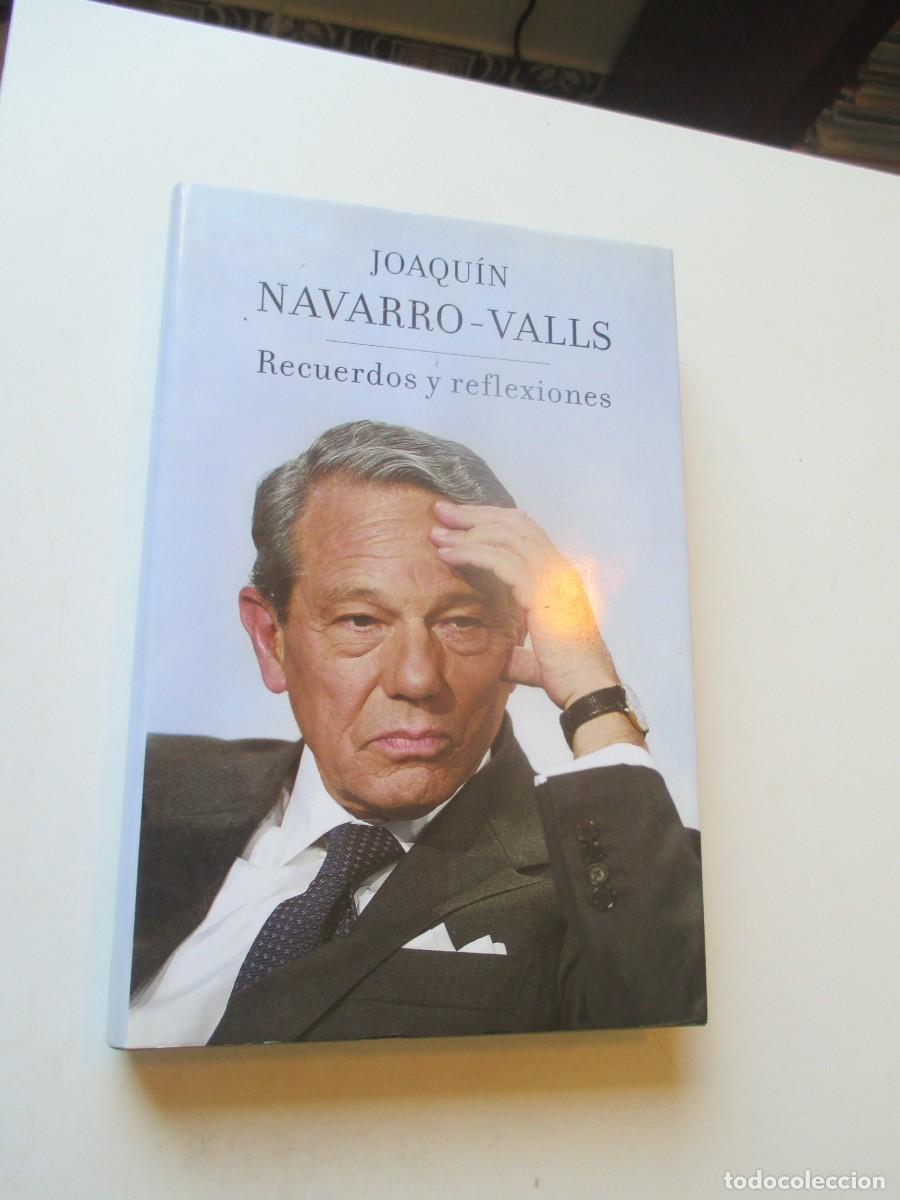 Libros de segunda mano: JOAQU&Iacute;N NAVARRO-VALLS Recuerdos y reflexiones W40527