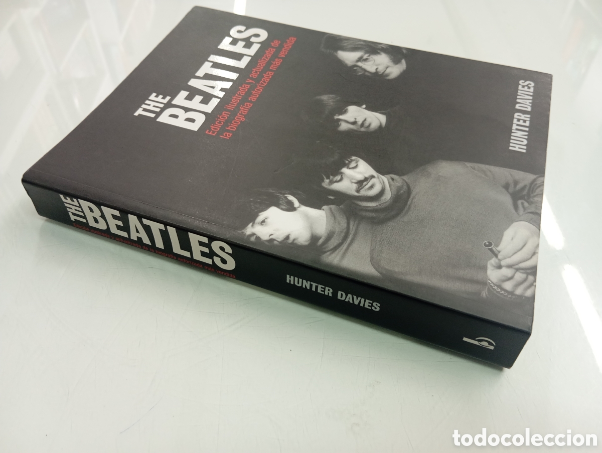 Libros de segunda mano: Hunter Davies The Beatles Ed. B FOTOGRAFIAS M&uacute;sica Descatalogado JOHN LENNON BIOGRAFIA ACTUALIZADA