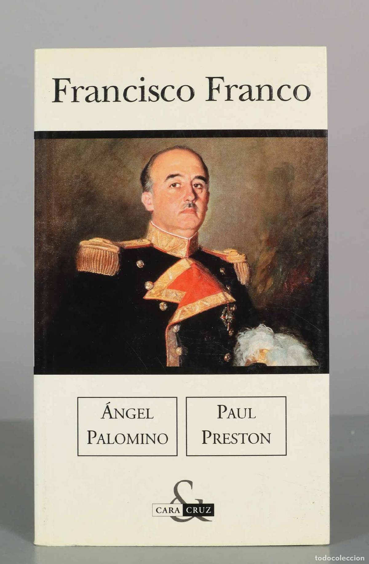 Libros de segunda mano: Francisco Franco - &Aacute;ngel Palomino, Paul Preston - Ediciones B