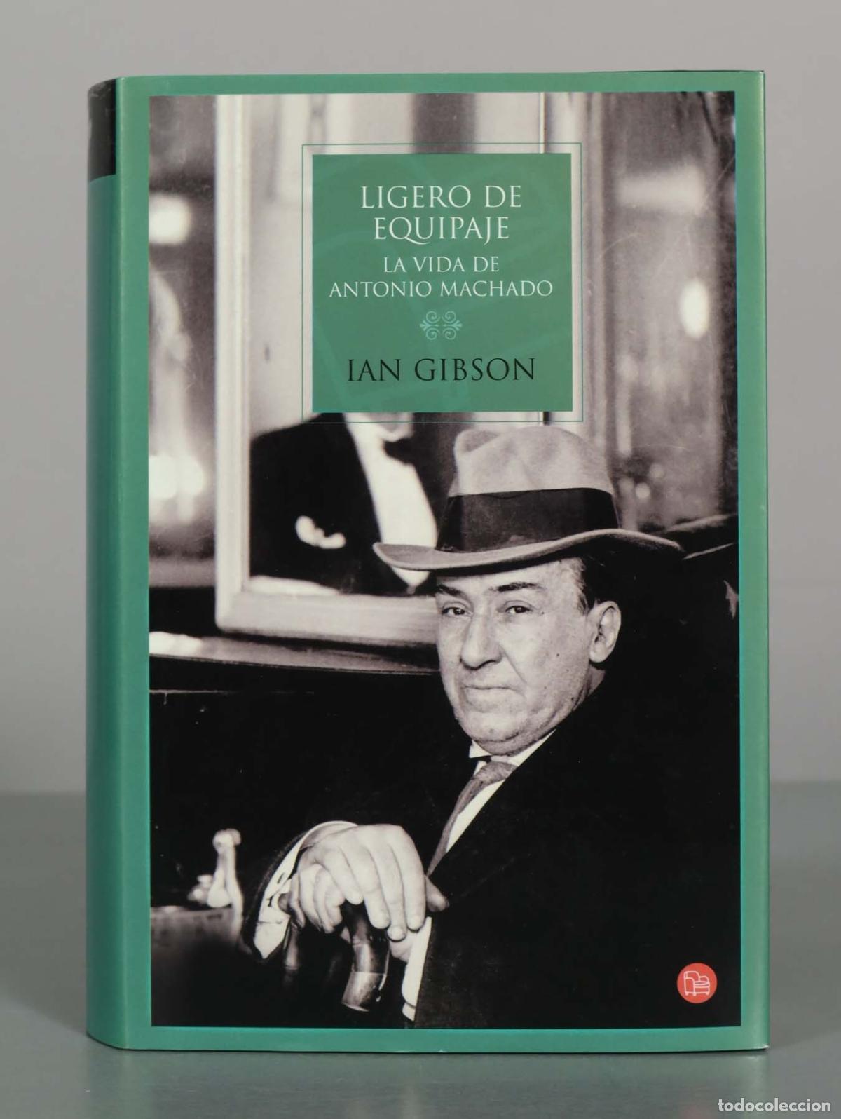 Libros de segunda mano: Ligero de equipaje: La vida de Antonio Machado - Ian Gibson - Punto de Lectura