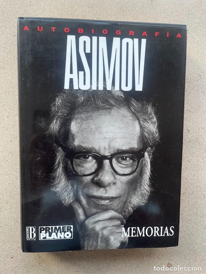 Gebrauchte B&uuml;cher: Autobiograf&iacute;a Asimov / Memorias / Primer Plano / Ediciones B /