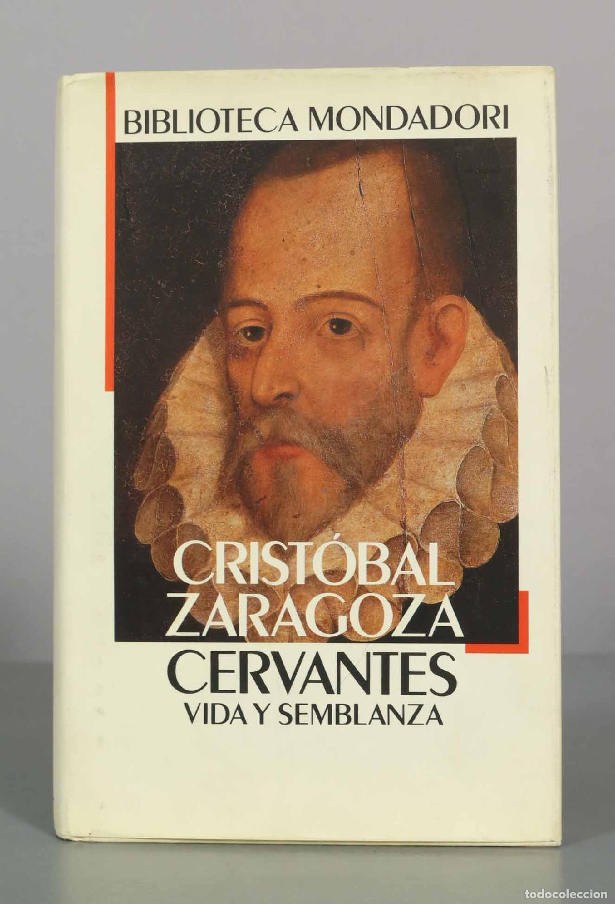 Gebrauchte B&uuml;cher: Cervantes: Vida y semblanza - Crist&oacute;bal Zaragoza - Biblioteca Mondadori