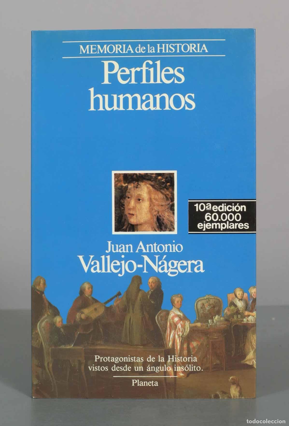 Libros de segunda mano: Perfiles humanos - Juan Antonio Vallejo-N&aacute;gera - Editorial Planeta