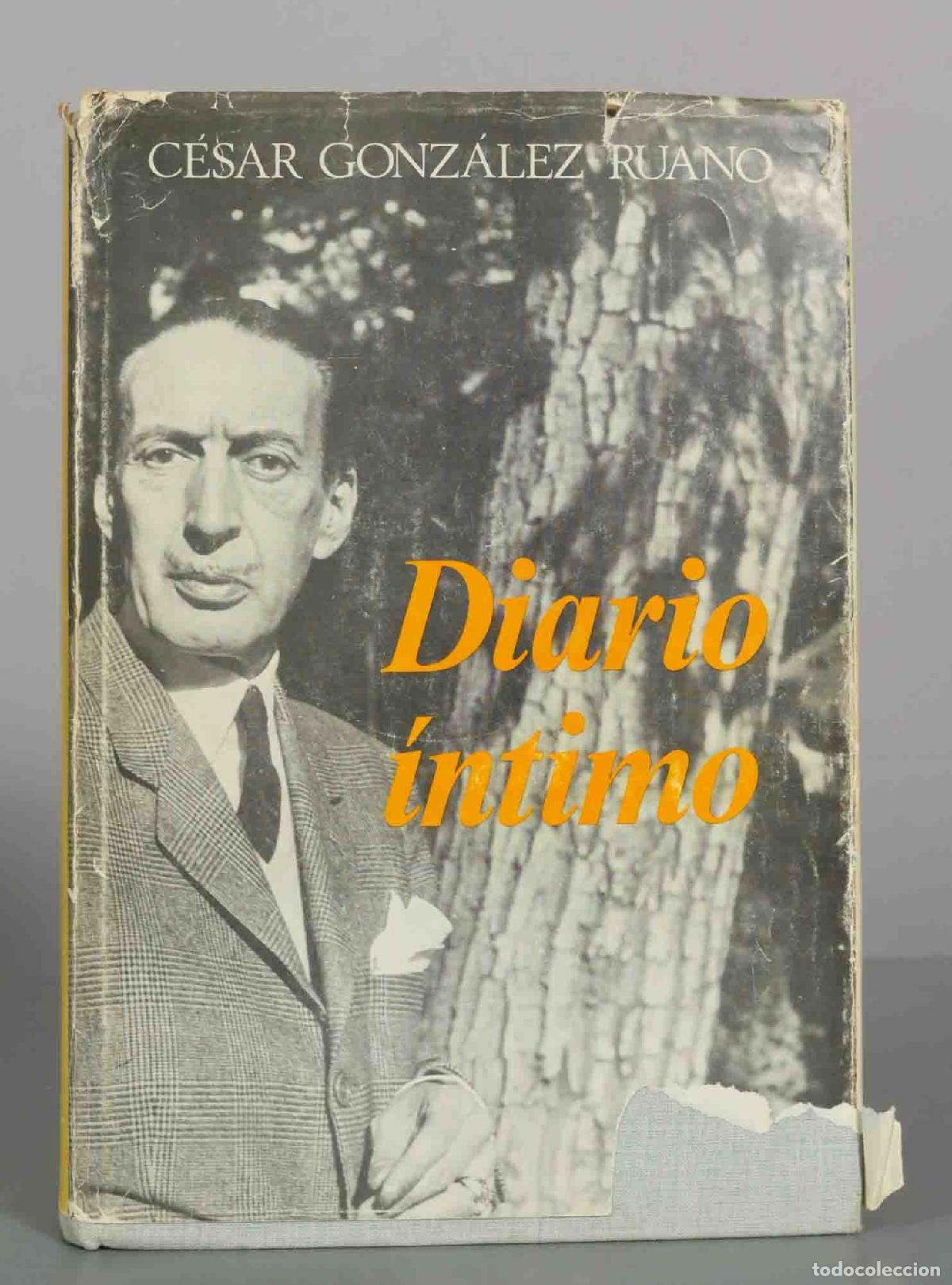 Libros de segunda mano: Diario &iacute;ntimo - C&eacute;sar Gonz&aacute;lez-Ruano - Editorial Noguer