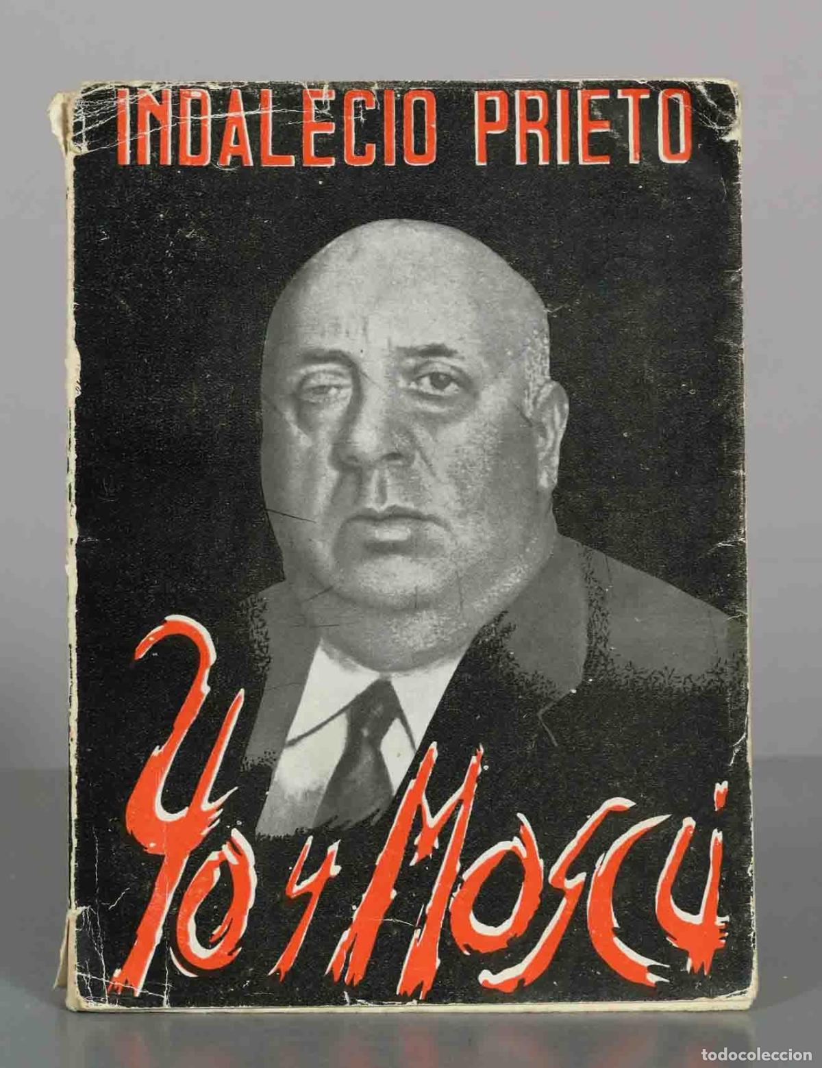 Libros de segunda mano: Yo y Mosc&uacute; - Indalecio Prieto - Editorial Nos - Foto 1
