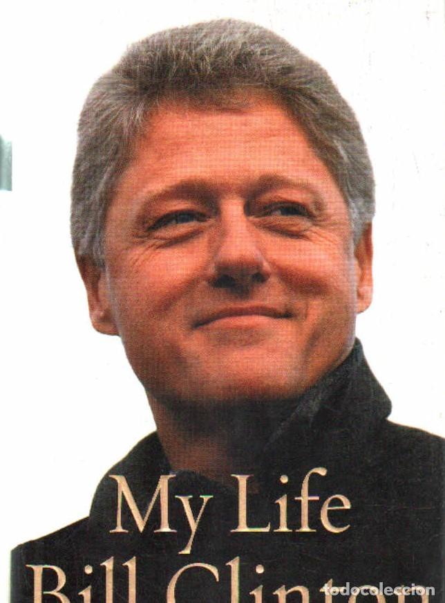 Libros de segunda mano: BILL CLINTON, MY LIFE. A-BI-3514