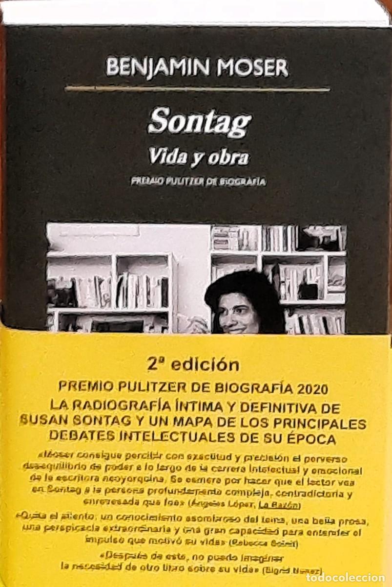 Libros de segunda mano: Sontag Vida y obra. Premio pulitzer de Biograf&iacute;a 2020. Benjamin Moser. Anagrama. 2&ordf;. edici&oacute;n 2021.