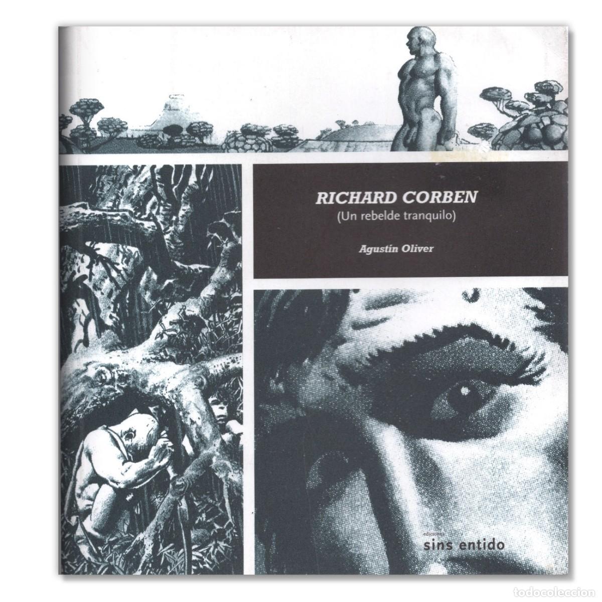 Libros de segunda mano: RICHARD CORBEN Un rebelde tranquilo