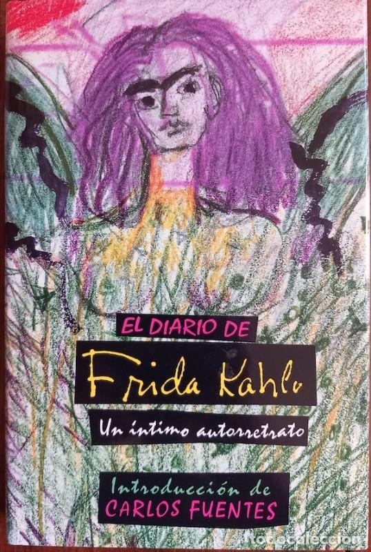 Libros de segunda mano: El Diario de Frida Kahlo: Un &Iacute;ntimo Autorretrato - Sarah M. Lowe - Debate - Narrativa, 2035