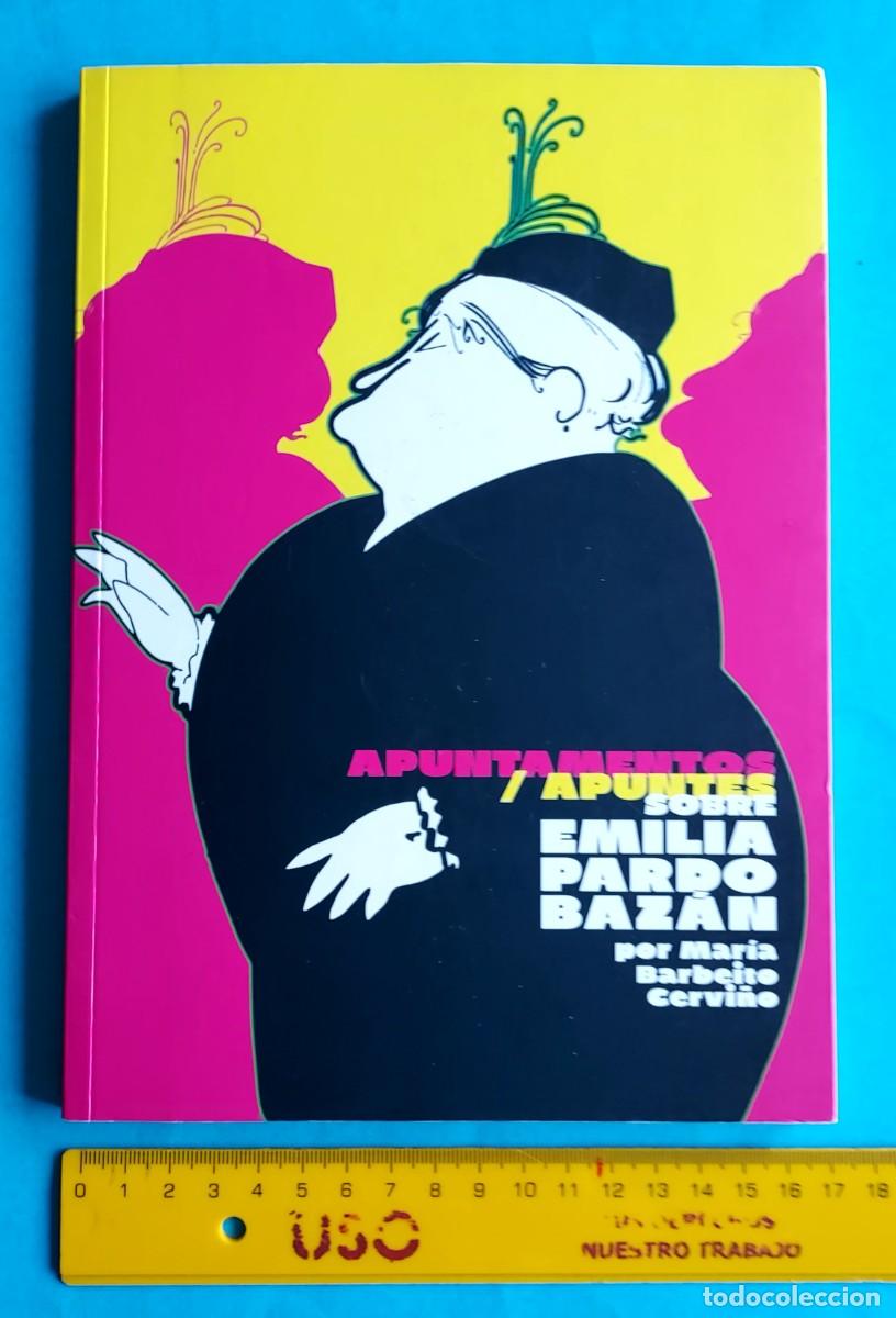 Libros de segunda mano: APUNTAMENTOS APUNTES SOBRE EMILIA PARDO BAZAN POR MAR&Iacute;A BARBEITO CERVI&Ntilde;O ISABEL BURDIEL BUENO 2021