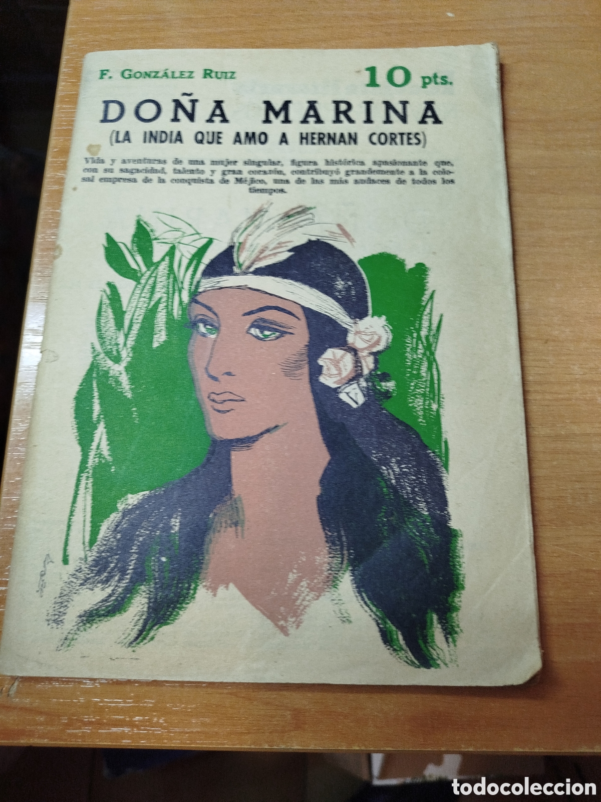Libros de segunda mano: Do&ntilde;a Marina la India que am&oacute; a Hern&aacute;n Cort&eacute;s. Gonz&aacute;lez Ruiz. Revista literaria novelas y cuentos