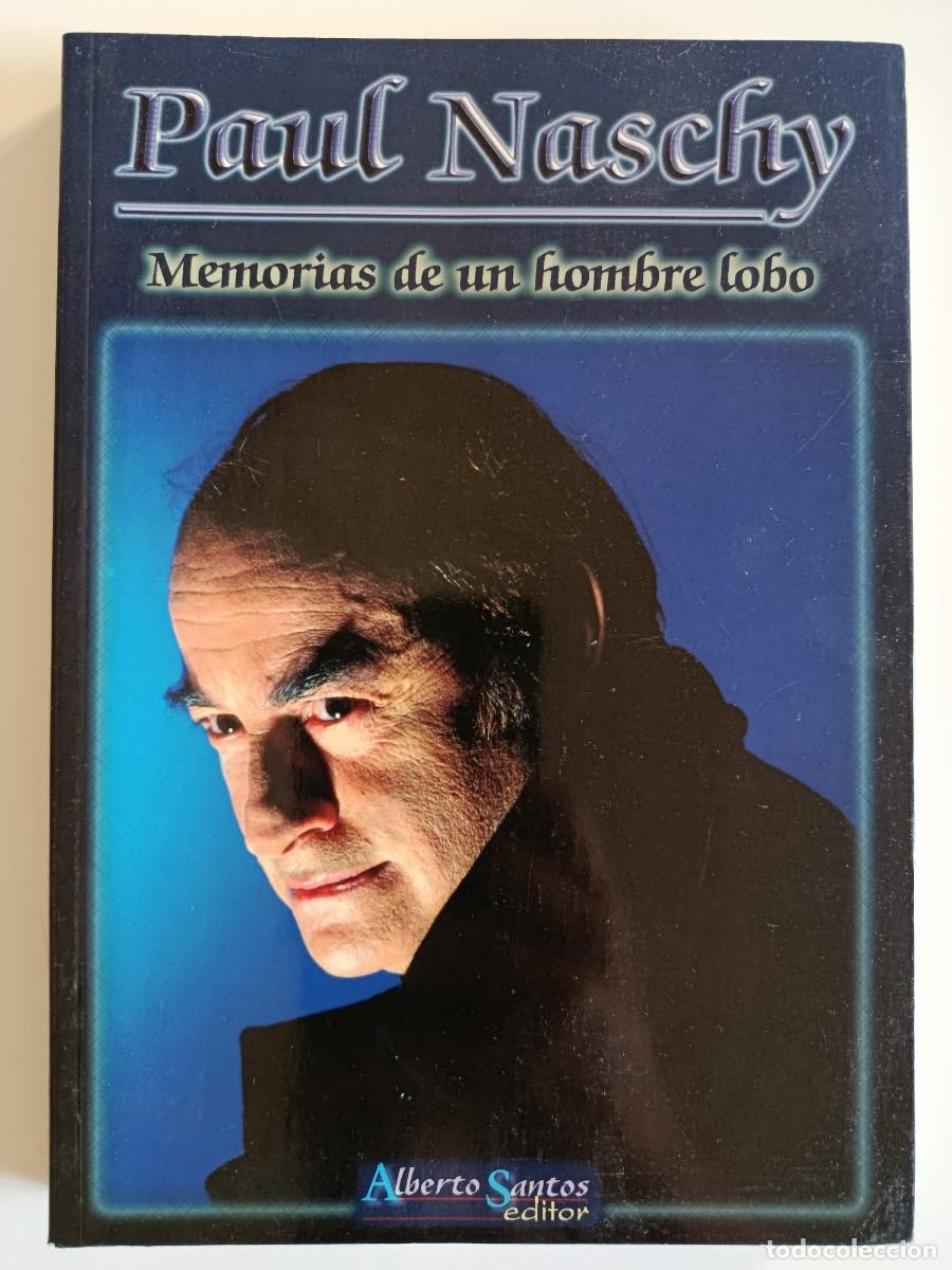Libros de segunda mano: PAUL NASCHY. MEMORIAS DE UN HOMBRE LOBO. ALBERTO SANTOS EDITOR. 1997