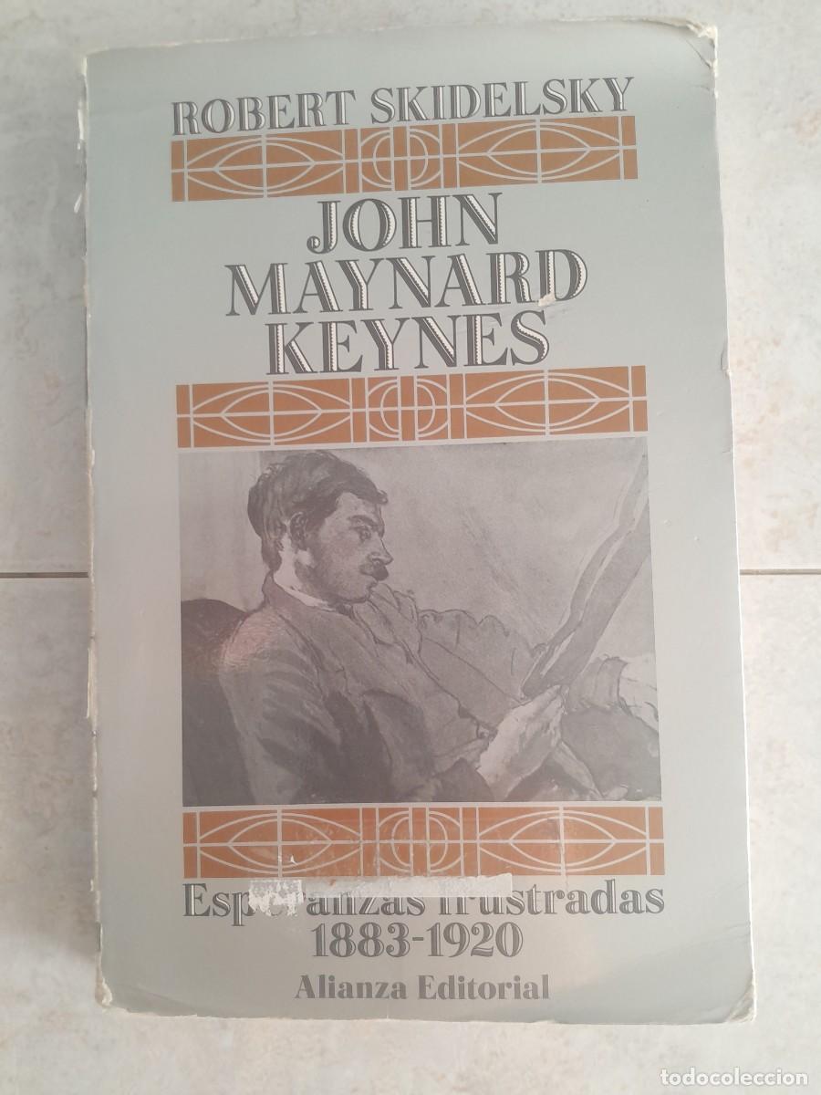 Libros de segunda mano: JOHN MAYNARD KEYNES. ROBERT SKIDELSKY. ALIANZA EDITORIAL 1986