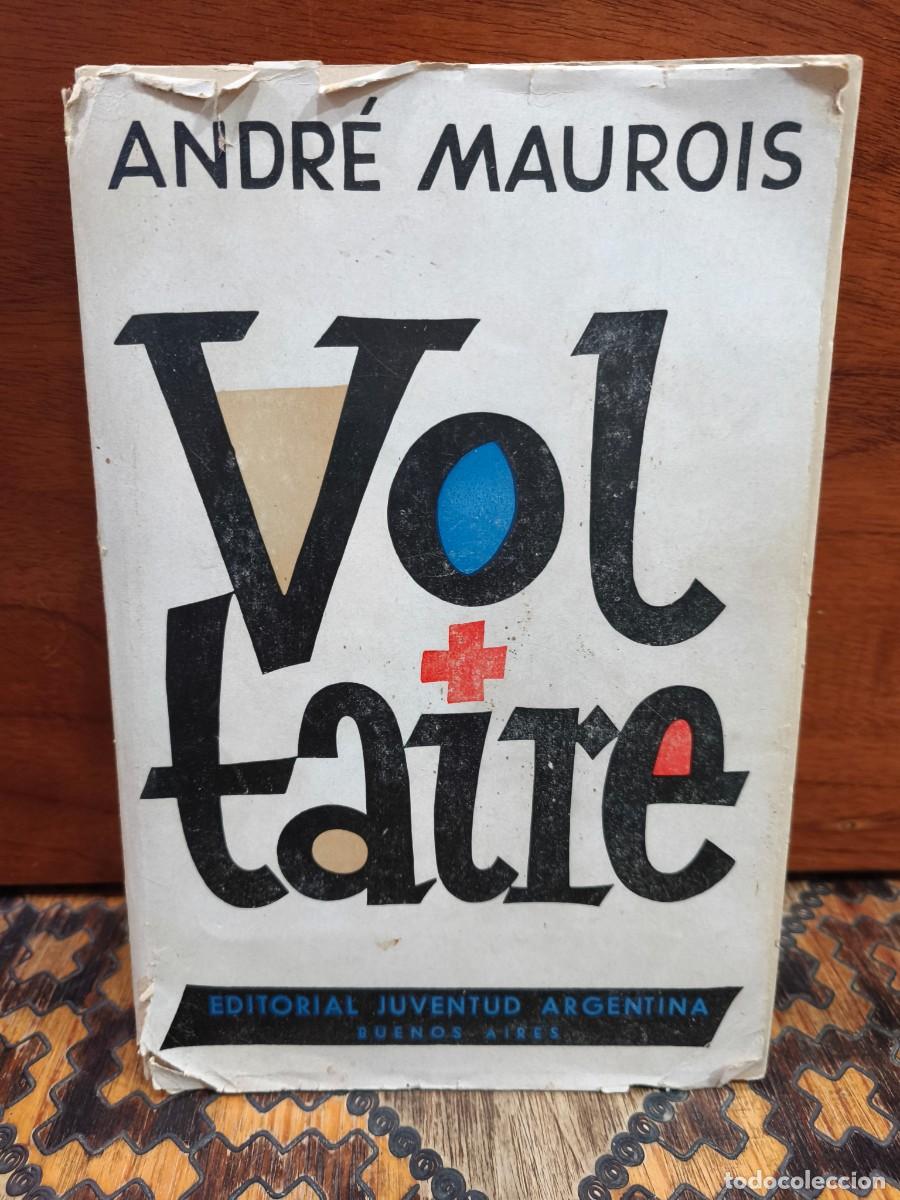 Libros de segunda mano: Andr&eacute; Maurois &ndash; Voltaire &ndash; Editorial Juventud Argentina &ndash; 1952