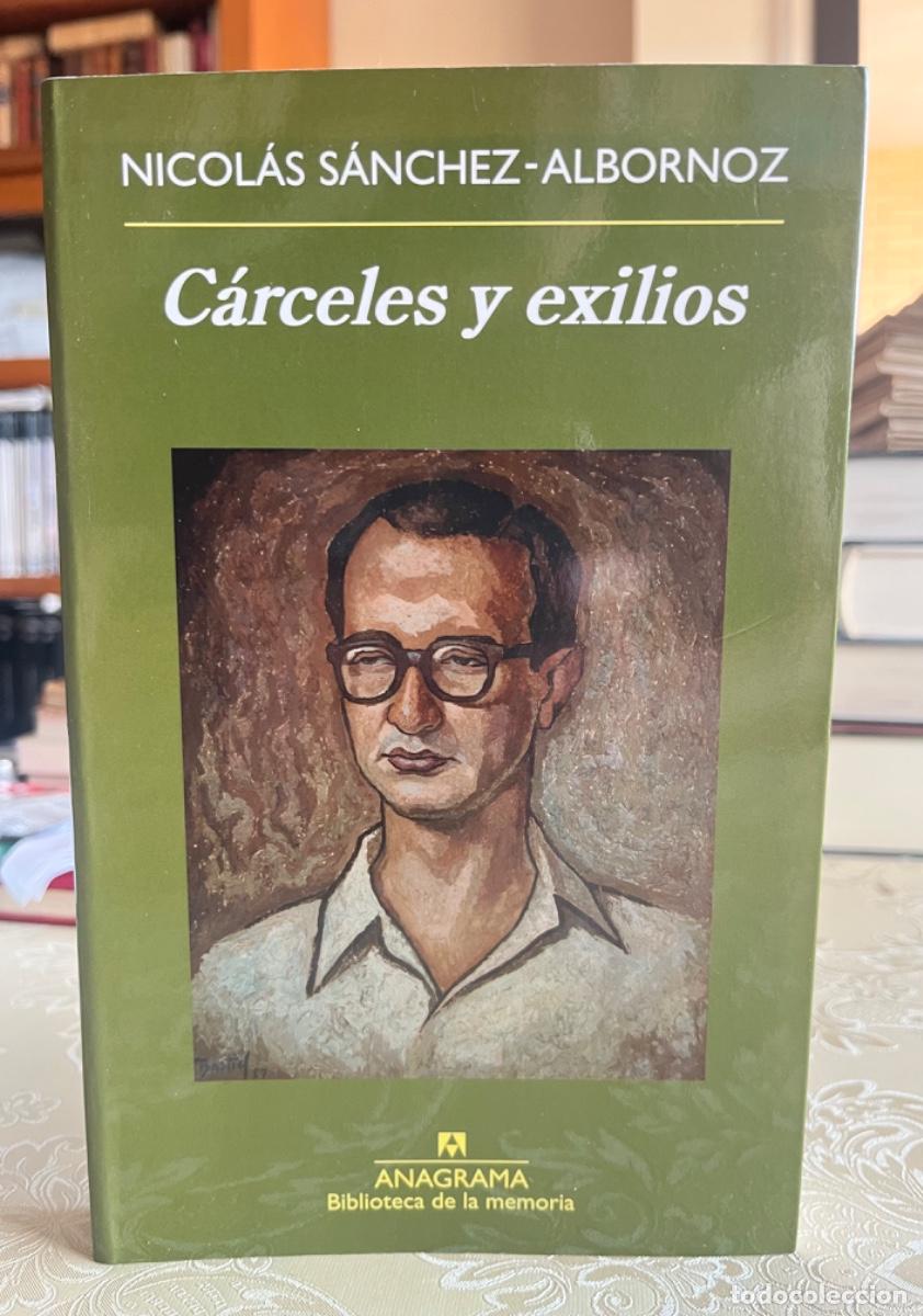 Libros de segunda mano: S&aacute;nchez-Albornoz, Nicol&aacute;s.- C&aacute;rceles y exilios