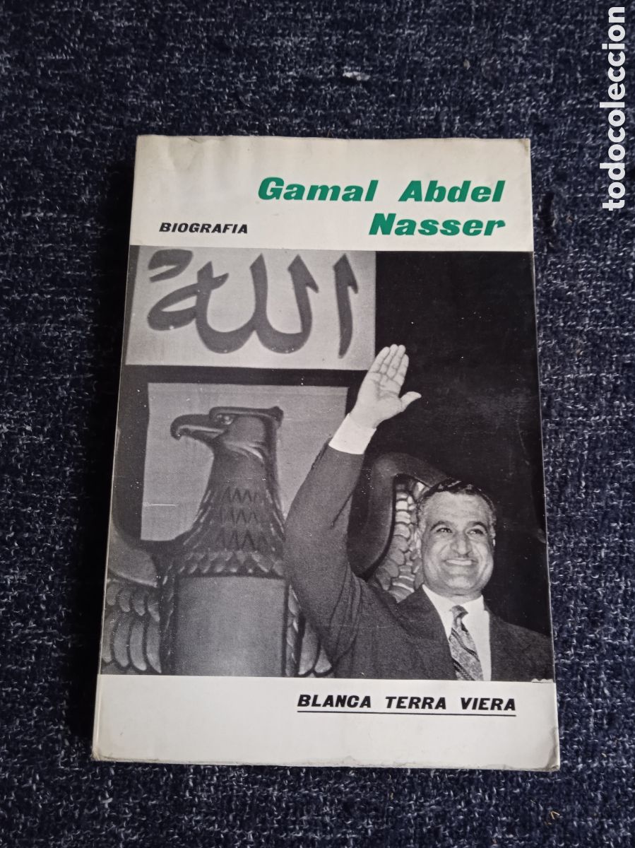 Libros de segunda mano: Gamal Abdel Nasser. / Blanca Terra Viera